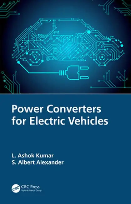 Power Converters for Electric Vehicles by L. Ashok Kumar