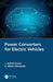 Power Converters for Electric Vehicles by L. Ashok Kumar