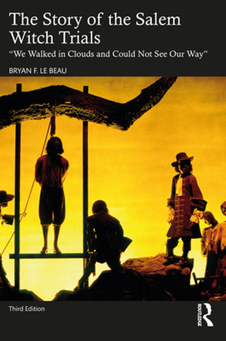 The Story of the Salem Witch Trials by Le Beau, Bryan