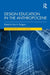 Design Education in the Anthropocene by Paul A. Rodgers