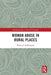 Woman Abuse in Rural Places by Walter S. DeKeseredy
