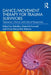 Dance/Movement Therapy for Trauma Survivors: Theoretical, Clinical, and Cultural Perspectives by Rebekka Dieterich-Hartwell