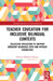 Teacher Education for Inclusive Bilingual Contexts: Collective Reflection to Support Emergent Bilinguals with and Without Disabilities by Patrici Martínez-Álvarez
