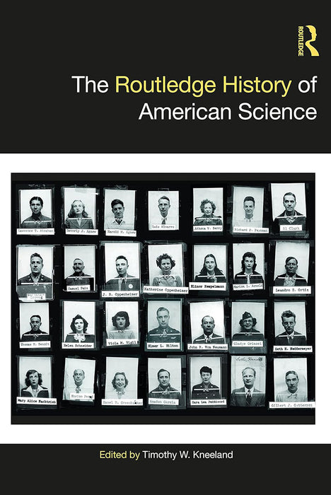 The Routledge History of American Science by Kneeland/Timothy W.