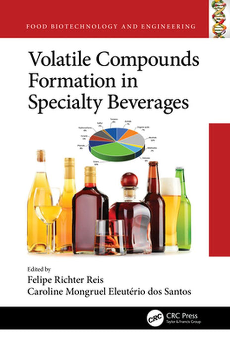 Volatile Compounds Formation in Specialty Beverages by Felipe Richter Reis