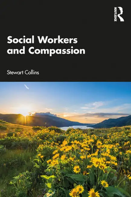 Social Workers and Compassion by Stewart Collins