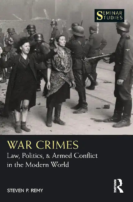 War Crimes by Remy, Steven P.