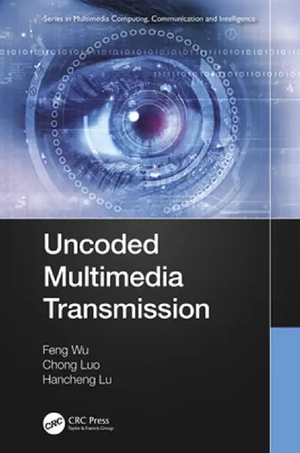 Uncoded Multimedia Transmission by Feng Wu
