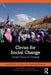 Circus for Social Change: Social Circus in Context by Katie Lavers
