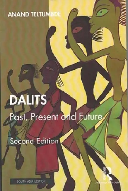 Dalits: Past Present And Future