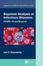 Bayesian Analysis of Infectious Diseases: COVID-19 and Beyond by Lyle D. Broemeling