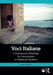 Voci Italiane: Contemporary Readings for Intermediate to Advanced Students by Anna Cellinese