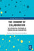 The Economy of Collaboration: The New Digital Platforms of Production and Consumption by Francesco Ramella