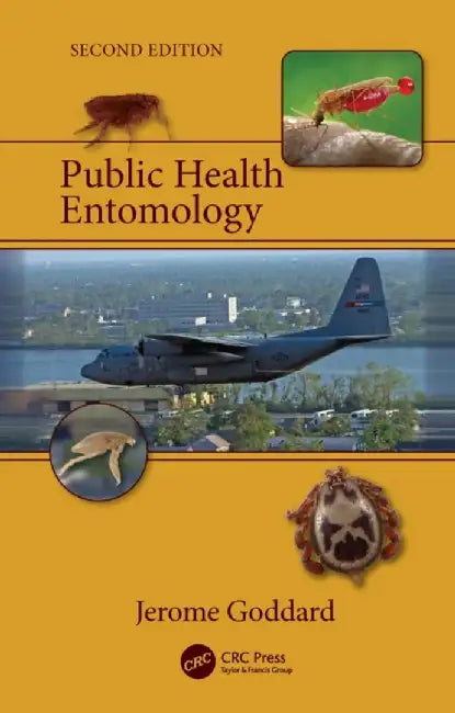 Public Health Entomology by Goddard