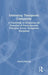 Embracing Therapeutic Complexity: A Guidebook to Integrating the Essentials of Psychodynamic Principles Across Therapeutic Disciplines by Patricia Gianotti