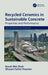 Recycled Ceramics in Sustainable Concrete: Properties and Performance by Kwok Wei Shah