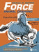 Force: Animal Drawing: Animal Locomotion and Design Concepts for Animators by Mike Mattesi