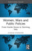Women, Wars and Public Policies by Ayanna Yonemura
