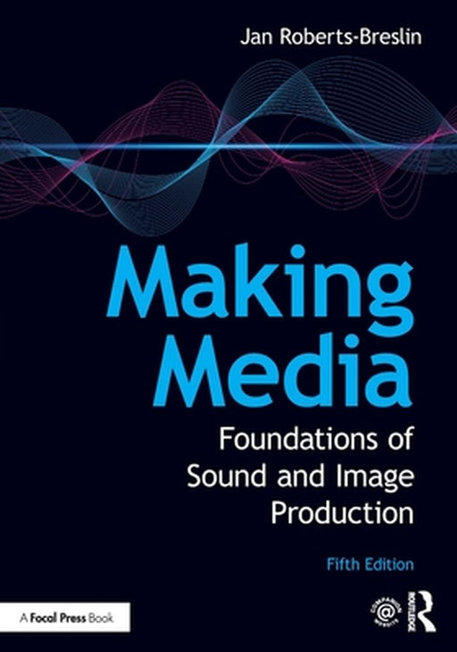 Making Media by ROBERTS-BRESLIN, JAN