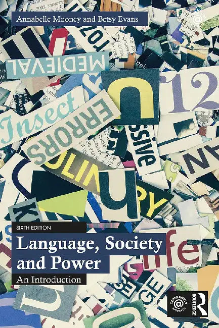 Language Society and Power by Annabelle Mooney
