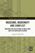 Museums, Modernity and Conflict: Museums and Collections in and of War Since the Nineteenth Century by Kate Hill