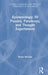 Epistemology: 50 Puzzles, Paradoxes, and Thought Experiments by Kevin McCain