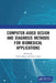 Computer-Aided Design and Diagnosis Methods for Biomedical Applications by Varun Bajaj