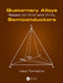 Quaternary Alloys Based on IV-VI and IV-Vi2 Semiconductors by Vasyl Tomashyk