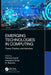 Emerging Technologies in Computing: Theory, Practice, and Advances by Pramod Kumar