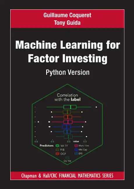 Machine Learning for Factor Investing: Python Version by Guillaume Coqueret
