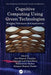 Cognitive Computing Using Green Technologies: Modeling Techniques and Applications by Asis Kumar Tripathy