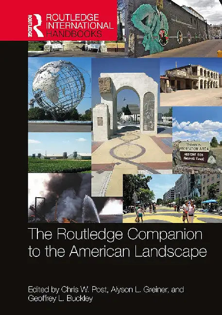 The Routledge Companion to the American Landscape by Post, Chris W.