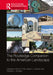 The Routledge Companion to the American Landscape by Chris W. Post