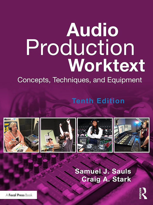 Audio Production Worktext by SAULS, SAMUEL | STARK