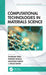 Computational Technologies in Materials Science by Shubham Tayal