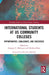 International Students at US Community Colleges: Opportunities, Challenges, and Successes by Gregory Malveaux