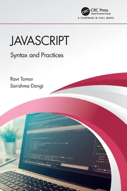 JavaScript: Syntax and Practices by Ravi Tomar