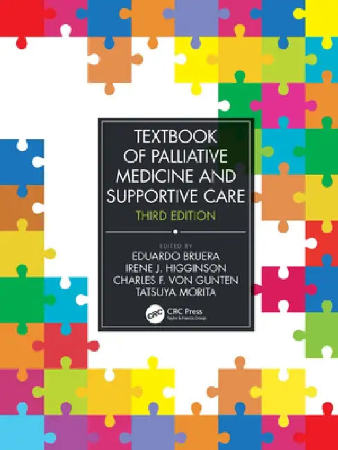 Textbook of Palliative Medicine and Supportive Care by Eduardo Bruera