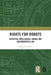 Rights for Robots: Artificial Intelligence, Animal and Environmental Law by Joshua C. Gellers