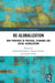 Re-Globalization: New Frontiers of Political, Economic, and Social Globalization by Roland Benedikter