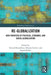 Re-Globalization: New Frontiers of Political, Economic, and Social Globalization by Roland Benedikter