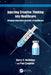 Injecting Creative Thinking Into Healthcare: Bringing Innovative Practice to Healthcare by Barry P. McMahon