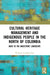 Cultural Heritage Management and Indigenous People in the North of Colombia: Back to the Ancestors' Landscape by Wilhelm Londoño Díaz