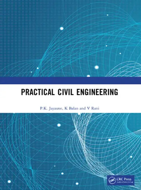 Practical Civil Engineering by P.K. Jayasree