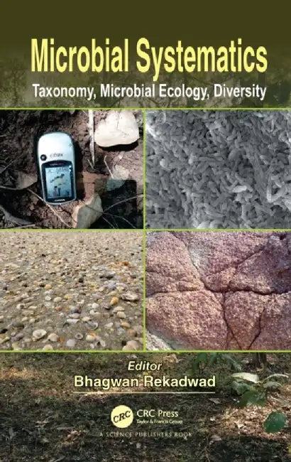 Microbial Systematics: Taxonomy, Microbial Ecology, Diversity by Bhagwan Rekadwad