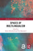 Spaces of Multilingualism by Robert Blackwood