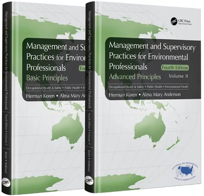 Management and Supervisory Practices for Environmental Professionals: Two Volume Set by Herman Koren