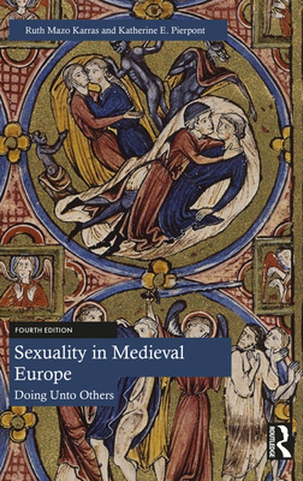 Sexuality in Medieval Europe by Mazo Karras, Ruth