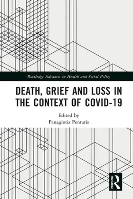 Death, Grief and Loss in the Context of COVID-19 by Panagiotis Pentaris