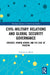 Civil-Military Relations and Global Security Governance: Strategy, Hybrid Orders and the Case of Pakistan by Cornelia Baciu